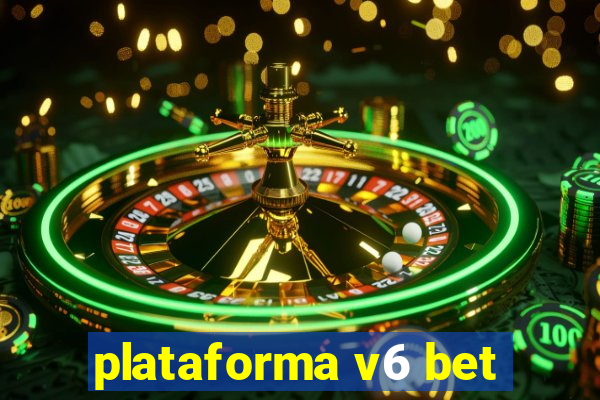 plataforma v6 bet